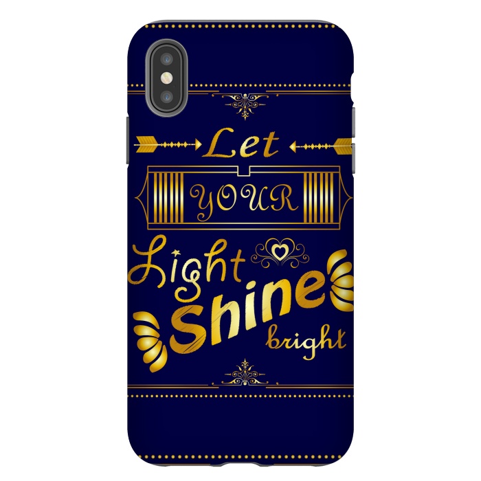 iPhone Xs Max StrongFit let your light shine bright by MALLIKA