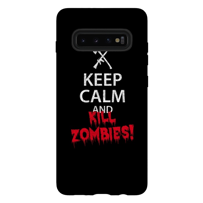 Galaxy S10 plus StrongFit Keep calm and kill zombies by Mitxel Gonzalez