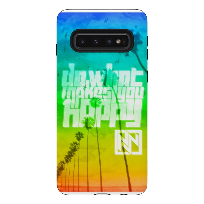 Galaxy S10 StrongFit Do What Makes You Happy by Nicholas Wolf