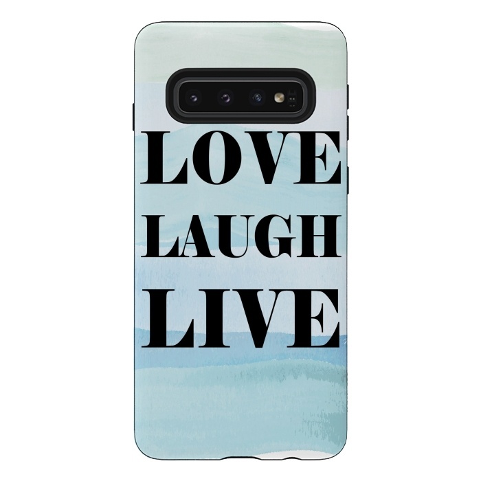 Galaxy S10 StrongFit Love Laugh Live by Martina