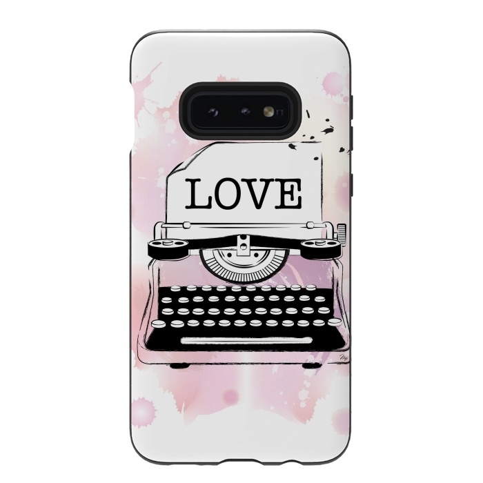 Galaxy S10e StrongFit Love Typewriter by Martina