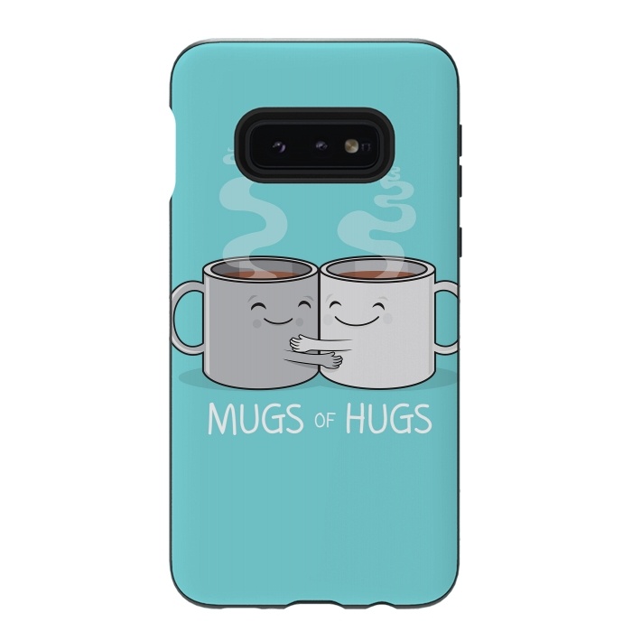 Galaxy S10e StrongFit Mugs of Hugs by Wotto
