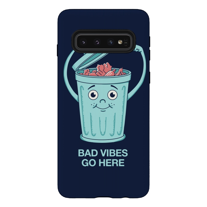 Galaxy S10 StrongFit Bad Vibes Go Here by Coffee Man
