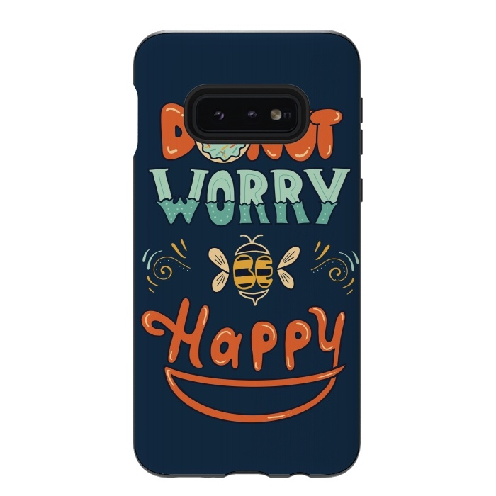 Galaxy S10e StrongFit Donut Worry Be Happy by Coffee Man