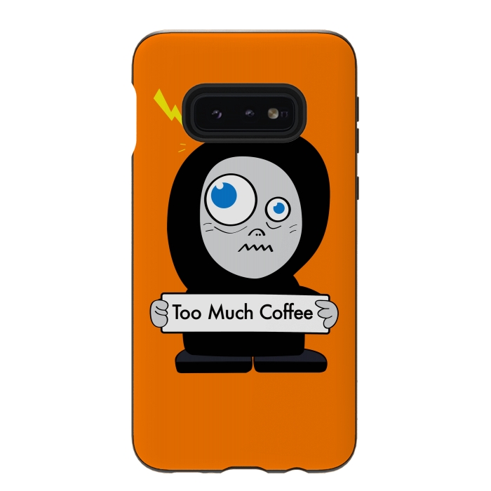 Galaxy S10e StrongFit Funny Cartoon Character Too Much Coffee by Boriana Giormova