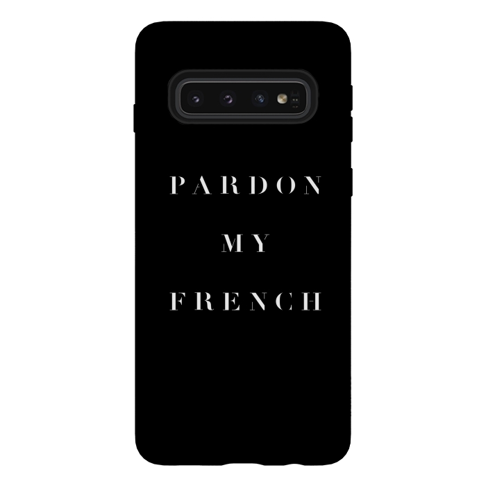 Galaxy S10 StrongFit Pardon My French Black by Caitlin Workman