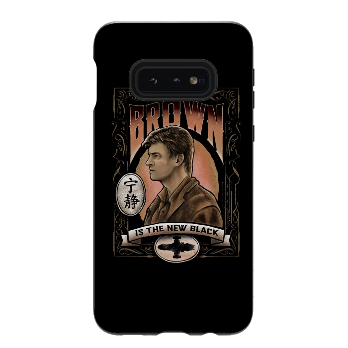 Galaxy S10e StrongFit Brown is the new black by Barrett Biggers
