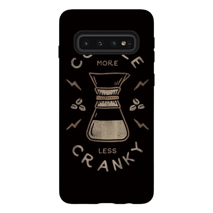 Galaxy S10 StrongFit Coffee More Less Cranky by Indra Jati Prasetiyo