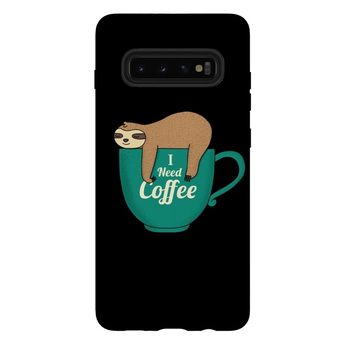 Galaxy S10 plus StrongFit I NEED COFFEE by Coffee Man