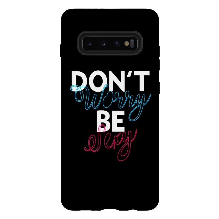 Galaxy S10 plus StrongFit Don't Worry Be Sexy by Dhruv Narelia