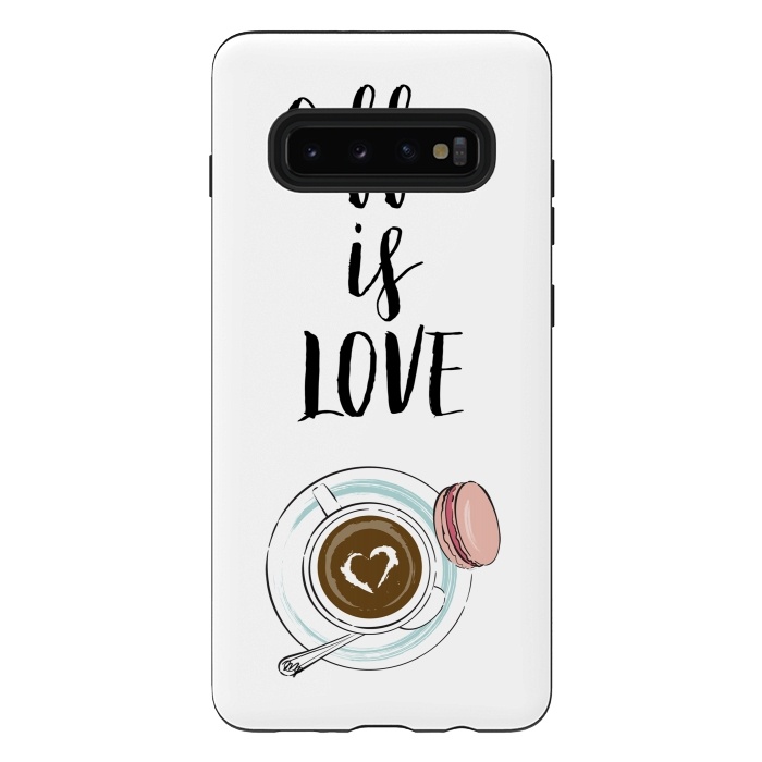 Galaxy S10 plus StrongFit Coffee is love by Martina