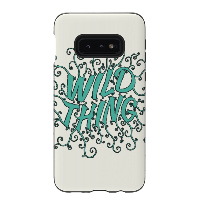 Galaxy S10e StrongFit Wild thing by Laura Nagel