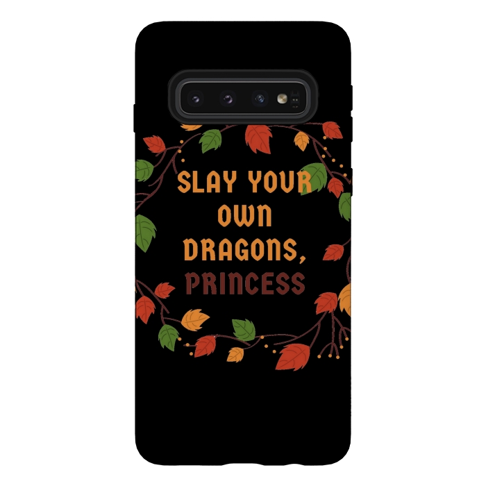 Galaxy S10 StrongFit slay your own dragons princess by MALLIKA
