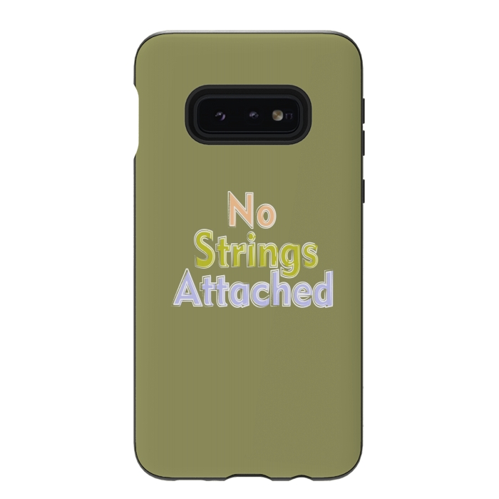 Galaxy S10e StrongFit No Strings Attached by Dhruv Narelia