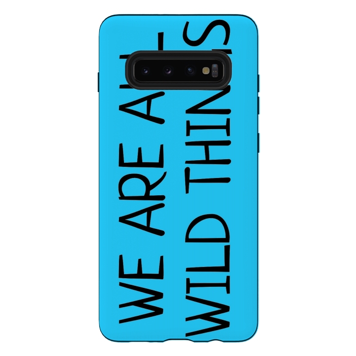 Galaxy S10 plus StrongFit we are all wild things by MALLIKA