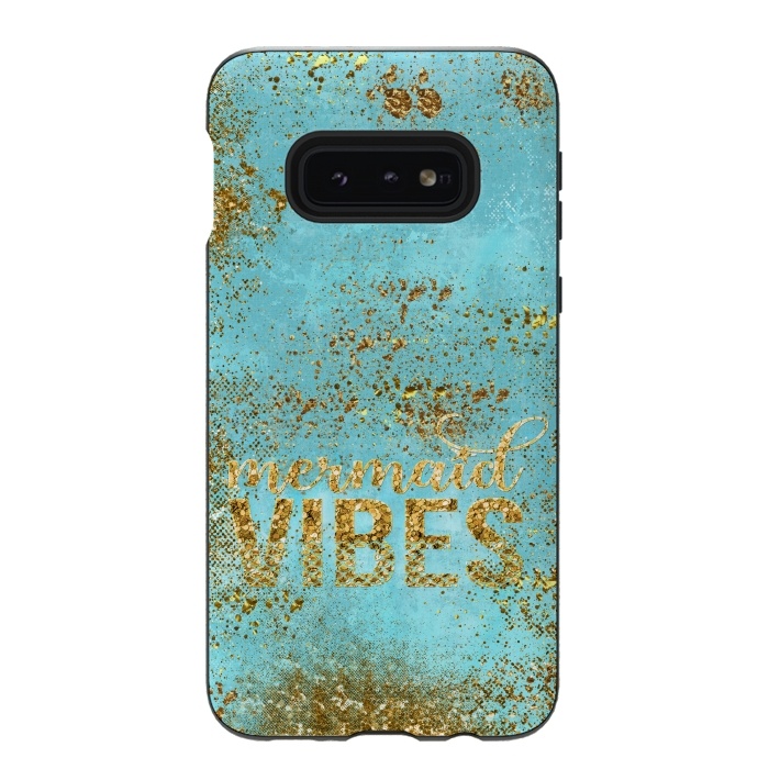 Galaxy S10e StrongFit Mermaid Vibes - Teal & Gold Glitter Typography by  Utart