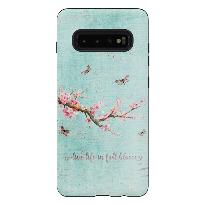 Galaxy S10 plus StrongFit Live Life in Full Bloom  by  Utart