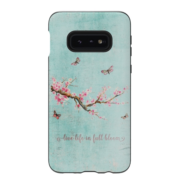 Galaxy S10e StrongFit Live Life in Full Bloom  by  Utart