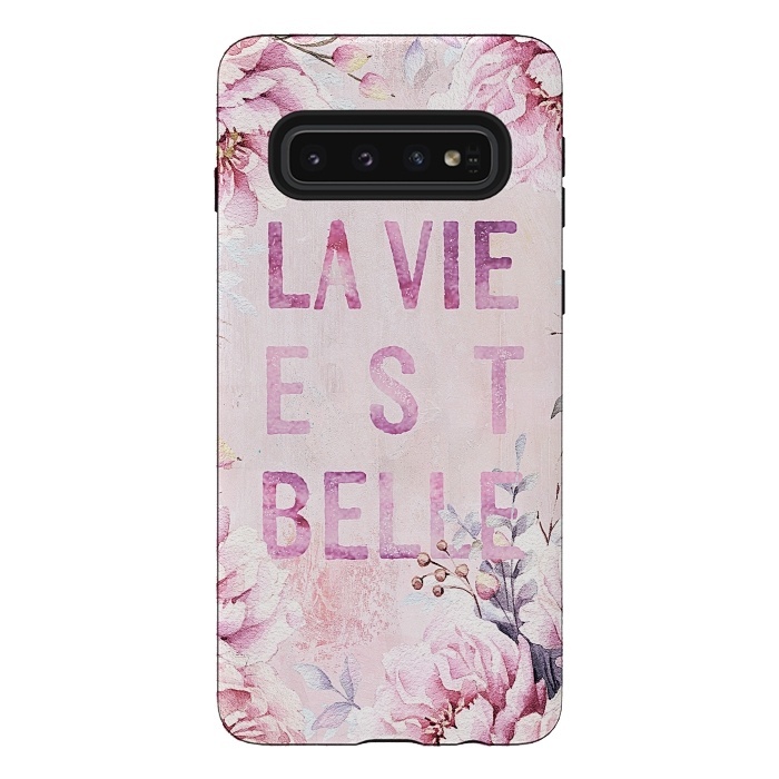 Galaxy S10 StrongFit La vie est belle - Flowers Roses Typography by  Utart