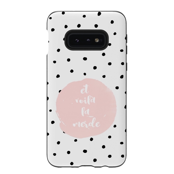 Galaxy S10e StrongFit Et voila la merde and polka dots by  Utart