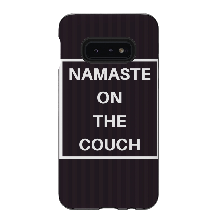 Galaxy S10e StrongFit namaste on the couch by MALLIKA