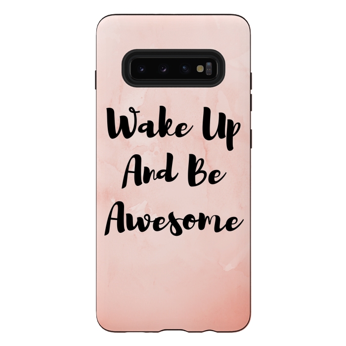 Galaxy S10 plus StrongFit wake up and be awesome by MALLIKA