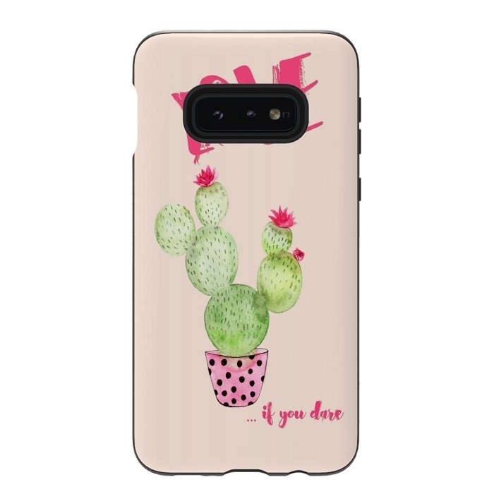 Galaxy S10e StrongFit Love if you dare- Cactus by  Utart