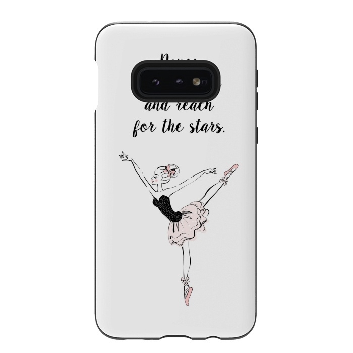Galaxy S10e StrongFit Little Ballerina Dance Quote by Martina