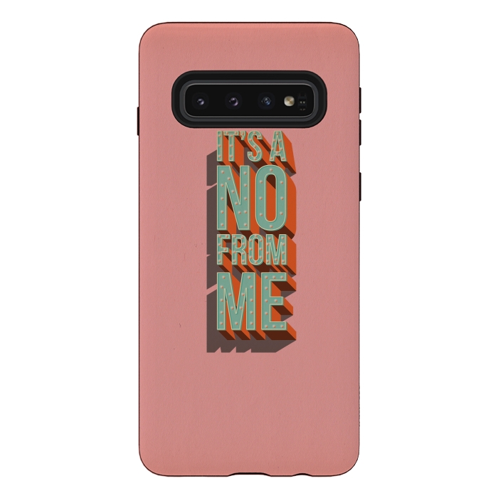 Galaxy S10 StrongFit It's a no from me, typography poster design by Jelena Obradovic