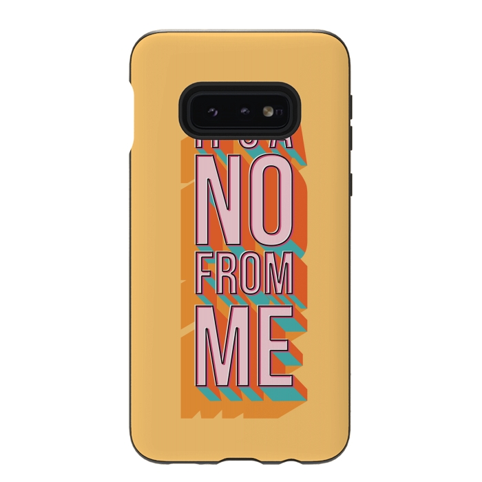 Galaxy S10e StrongFit It's a no from me 2, typography poster design, vector illustration by Jelena Obradovic