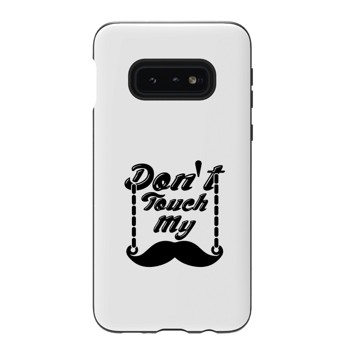 Galaxy S10e StrongFit dont touch moustache by TMSarts