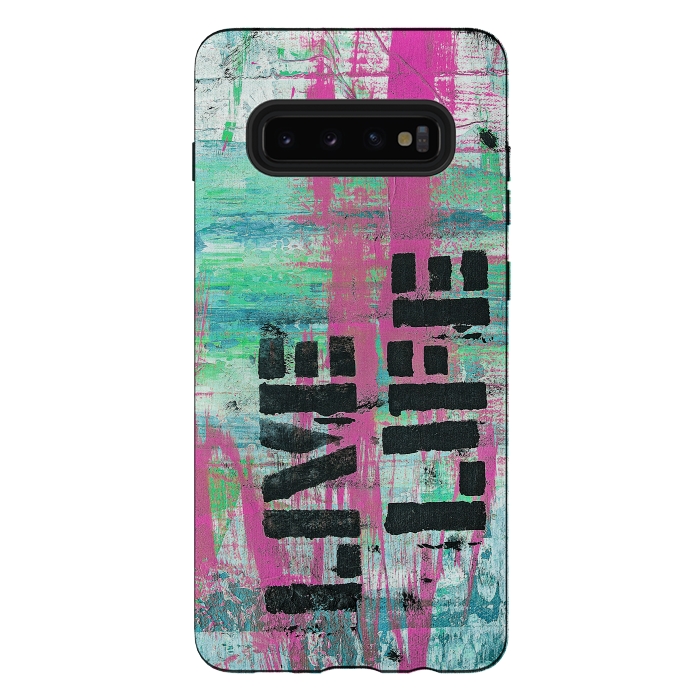 Galaxy S10 plus StrongFit Live Live Stencil Paint Graffiti by Andrea Haase