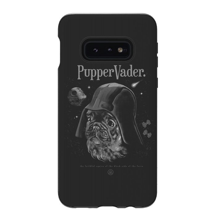 Galaxy S10e StrongFit Pupper Vader by jackson duarte