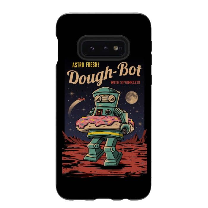 Galaxy S10e StrongFit Dough Bot by Vincent Patrick Trinidad