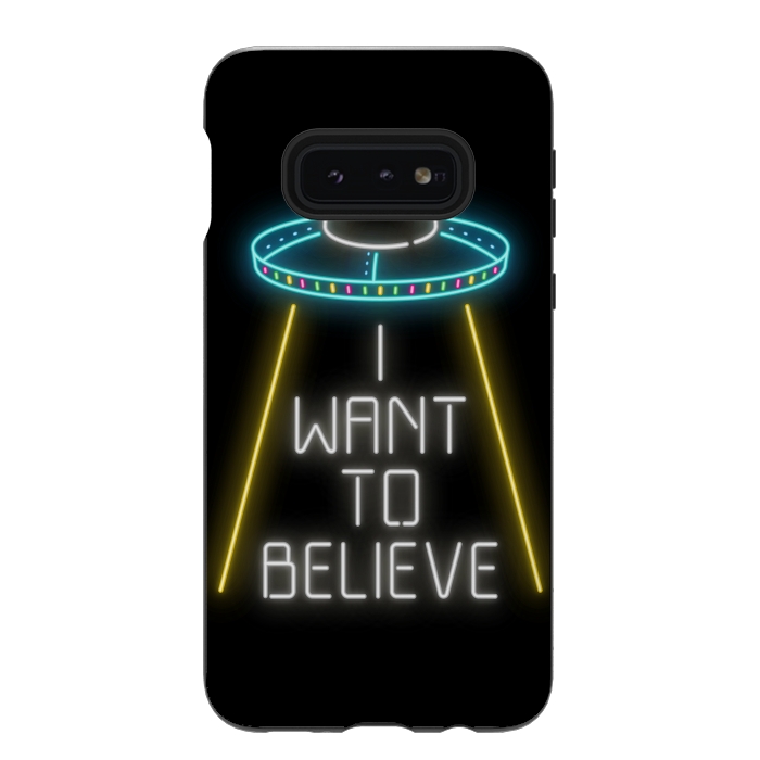 Galaxy S10e StrongFit I want to believe by Laura Nagel