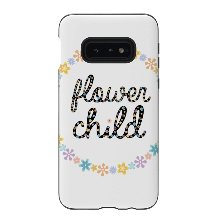 Galaxy S10e StrongFit Flower child by Laura Nagel