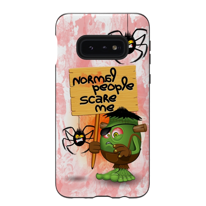 Galaxy S10e StrongFit 'Normal People Scare Me' Humorous Frankenstein Character   by BluedarkArt