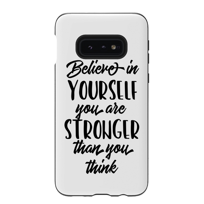 Galaxy S10e StrongFit Believe in Yourself Folks by Allgirls Studio