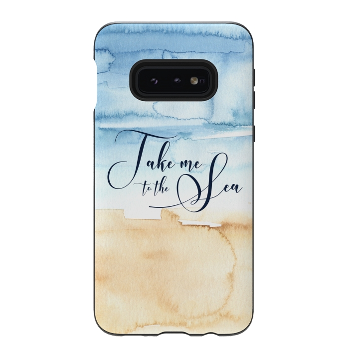 Galaxy S10e StrongFit Take Me to the Sea by Noonday Design