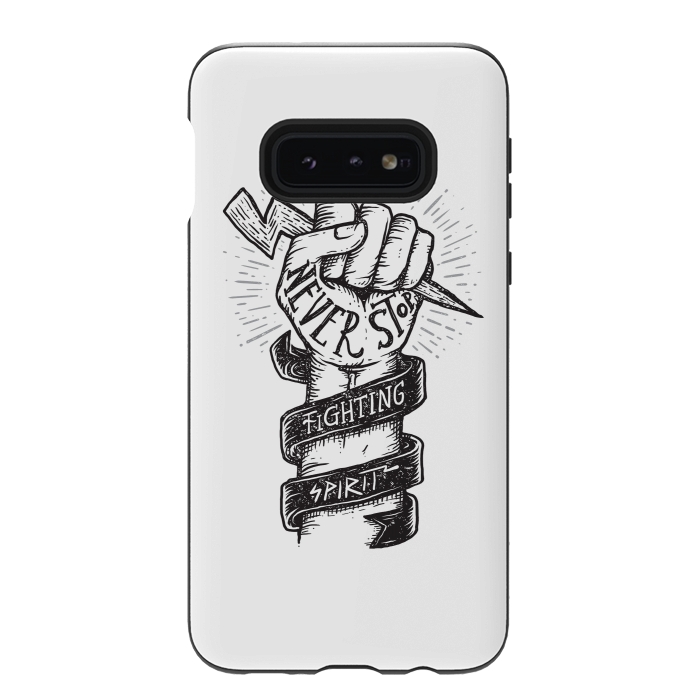 Galaxy S10e StrongFit Never Stop Fighting Spirit by Afif Quilimo