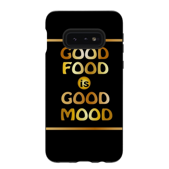 Galaxy S10e StrongFit good good is good mood by MALLIKA