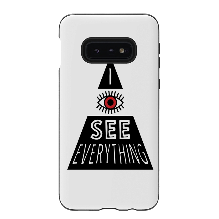 Galaxy S10e StrongFit I see everything by Laura Nagel