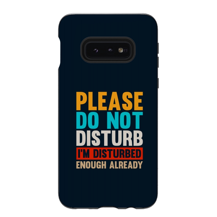 Galaxy S10e StrongFit please do not disturb by TMSarts