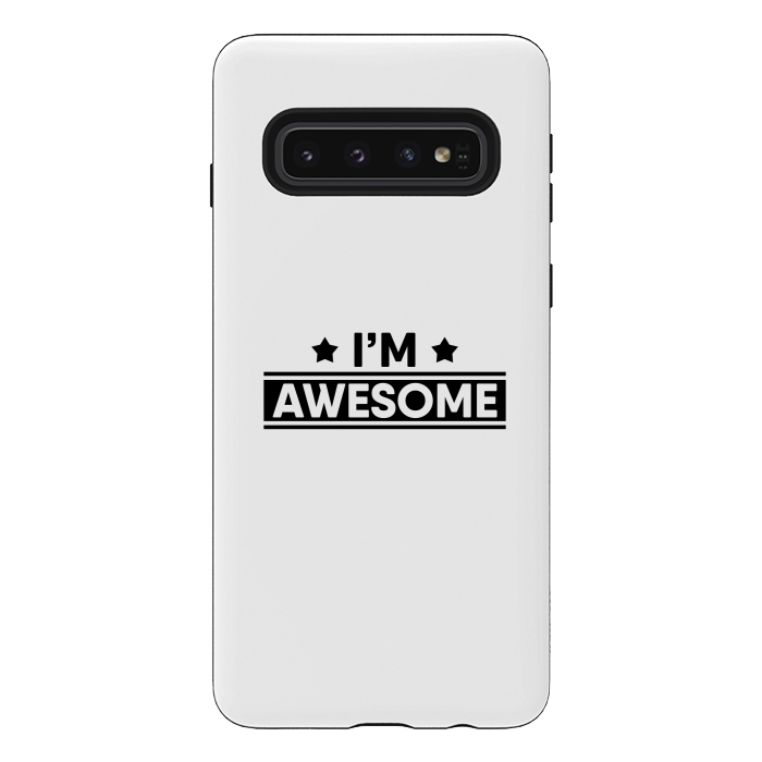 Galaxy S10 StrongFit I'm Awesome by Dhruv Narelia
