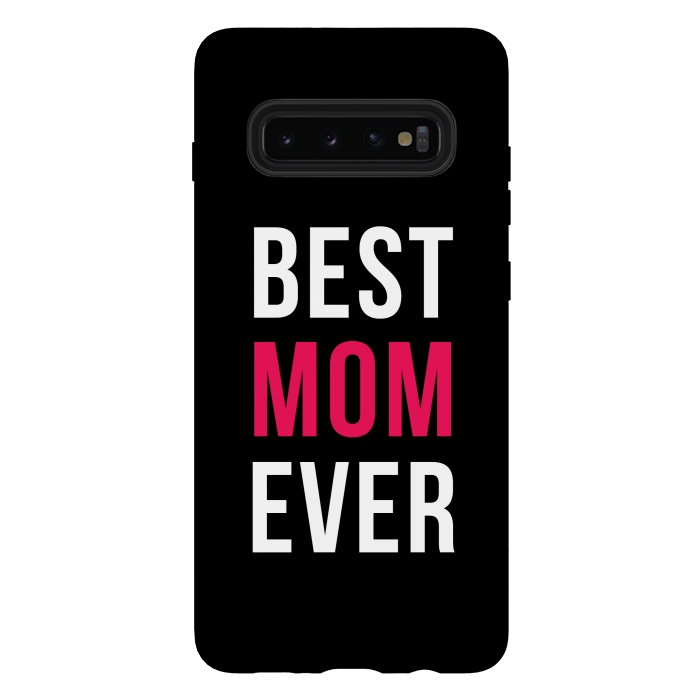 Galaxy S10 plus StrongFit Best Mom Ever by Dhruv Narelia