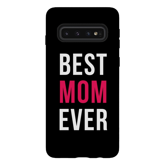 Galaxy S10 StrongFit Best Mom Ever by Dhruv Narelia