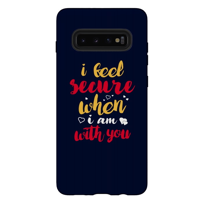 Galaxy S10 plus StrongFit i feel secure when i am with you by TMSarts