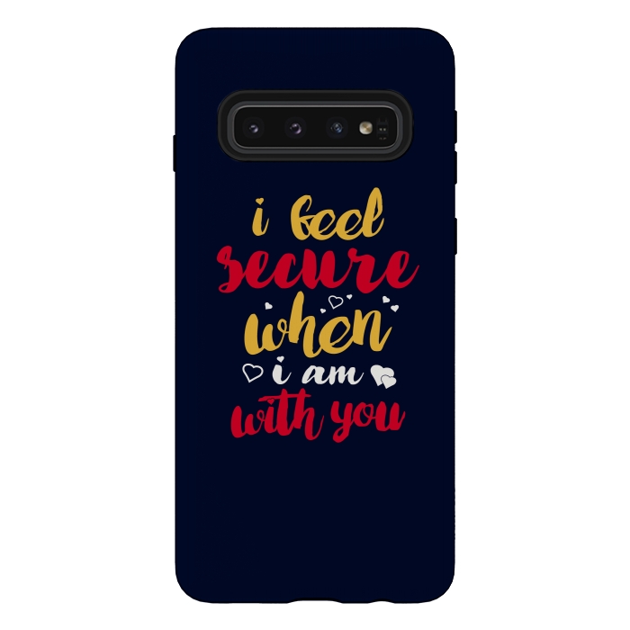 Galaxy S10 StrongFit i feel secure when i am with you by TMSarts