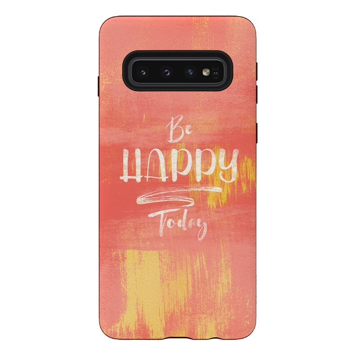 Galaxy S10 StrongFit Be HAPPY Today by Art Design Works