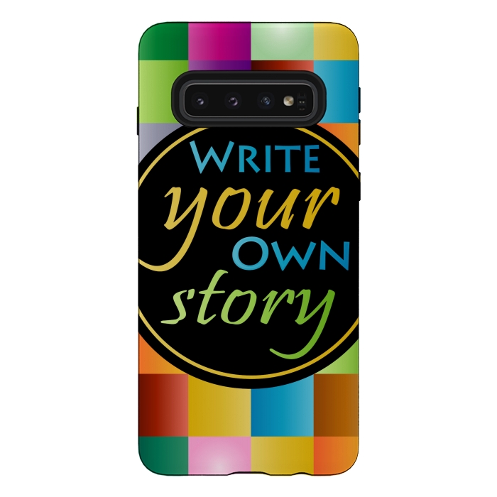 Galaxy S10 StrongFit WRITE YOUR OWN STORY by MALLIKA
